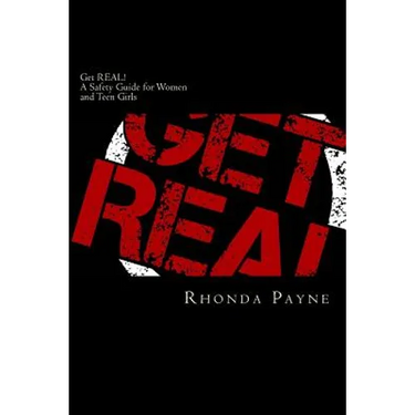 Get REAL: A Safety Guide for Women and Teen Girls