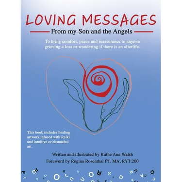 Loving Messages From My Son And The Angels