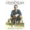 The Grand Slam: Bobby Jones, America, and the Story of Golf