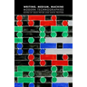 Writing, Medium, Machine: Modern Technographies