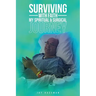 Surviving with Faith: My Spiritual Surgical Journey