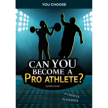Can You Become a Pro Athlete?: An Interactive Adventure