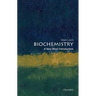 Biochemistry: A Very Short Introduction