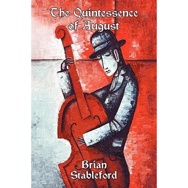 The Quintessence of August: A Novel of Possession