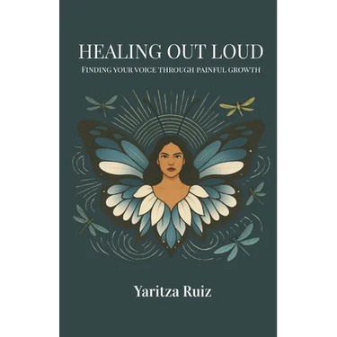 Healing Out Loud: Finding Your Voice Through Painful Growth