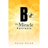 B the Miracle: Pollinate