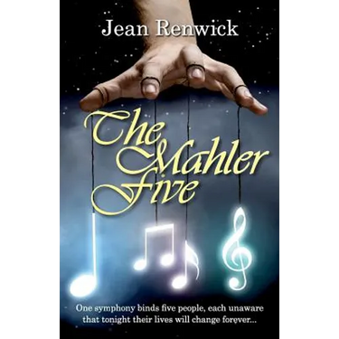 The Mahler Five: One symphony binds five people, each unaware that tonight their lives will change forever ...