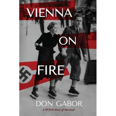Vienna on Fire: A WWII Story of Survival