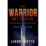 The Warrior Within: Young Men Standing Strong in a Reckless World