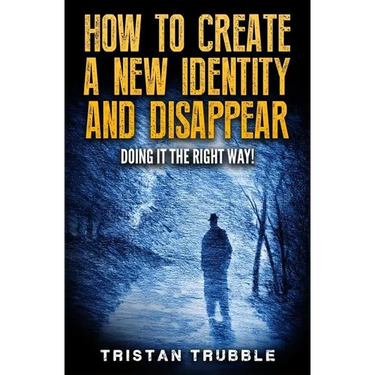 How to Create a New Identity & Disappear: Doing It The Right Way