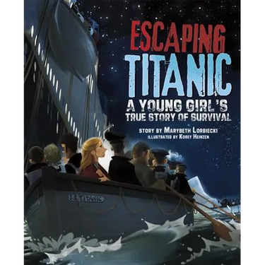 Escaping Titanic: A Young Girl's True Story of Survival