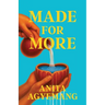 Made for More