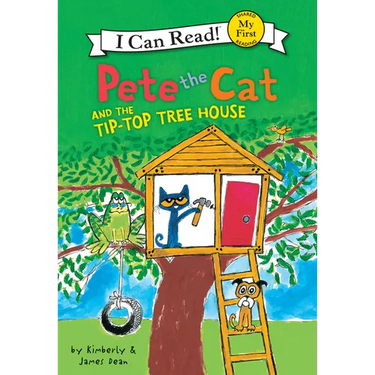 Pete the Cat and the Tip-Top Tree House