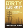 Dirty Electricity: Electrification and the Diseases of Civilization