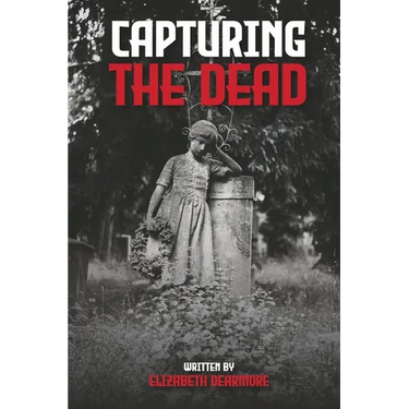 Capturing the Dead