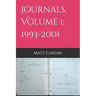 Journals, Volume 1: 1993-2001