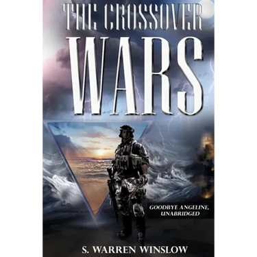 The Crossover Wars: Goodbye Angeline, Unabridged