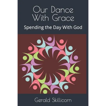 Our Dance With Grace: Spending the Day With God