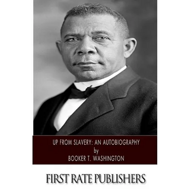 Up From Slavery: An Autobiography