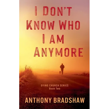 I Don't Know Who I Am Anymore