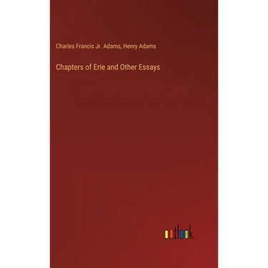 Chapters of Erie and Other Essays