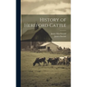 History of Hereford Cattle