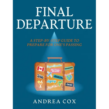 Final Departure: A Step-By-Step-Guide to Prepare for One's Passing