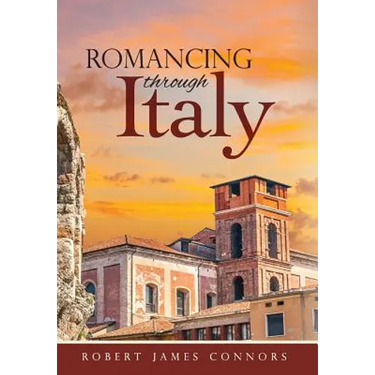 Romancing Through Italy