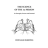 The Science of the 1st Person: Its Principles, Practice and Potential