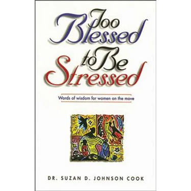 Too Blessed to Be Stressed