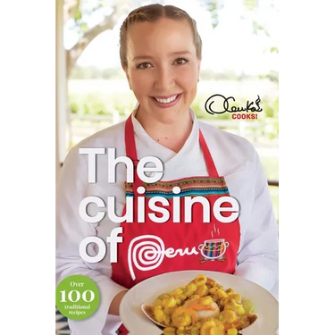 The Cuisine of Peru
