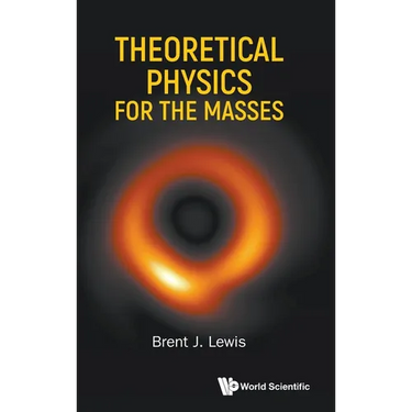 Theoretical Physics for the Masses