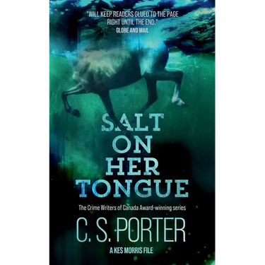 Salt on Her Tongue: A Kes Morris File