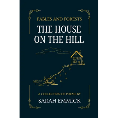Fables and Forests - The House on the Hill: The House on the Hill