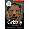 The Grizzly Mother