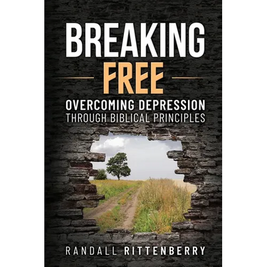 Breaking Free: Overcoming Depression Through Biblical Principles