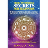 Vedic Astrology Secrets for Beginners: The Complete Guide on Jyotish and Traditional Indian and Hindu Astrology: Ancient Teachings for The Soul, Relat