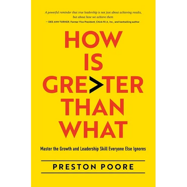 How is Greater Than What: Master the Growth and Leadership Skill Everyone Else Ignores