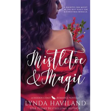 Mistletoe & Magic: A Hidden Coast Holiday Romance Novella