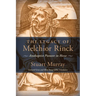 The Legacy of Melchior Rinck: Anabaptist Pioneer in Hesse