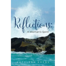 Reflections: A Woman's Spirit