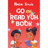 Go an' Read Yuh Book