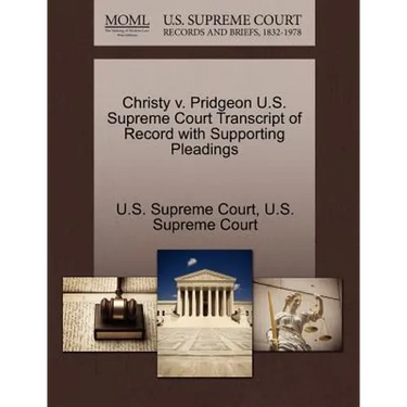 Christy V. Pridgeon U.S. Supreme Court Transcript of Record with Supporting Pleadings