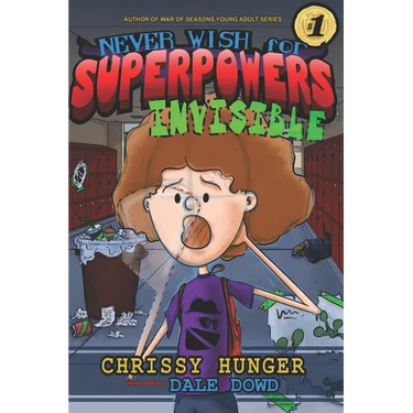 Never Wish for Superpowers: Invisible