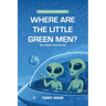 Where Are The Little Green Men?, The Adair Hypothesis