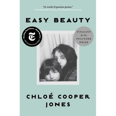 Easy Beauty: A Memoir