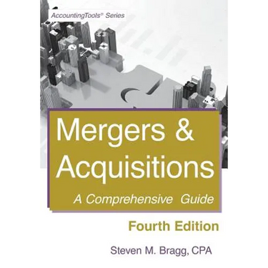 Mergers & Acquisitions: Fourth Edition: A Comprehensive Guide