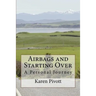 Airbags and Starting Over: A Personal Journey