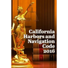 California Harbors and Navigation Code 2016
