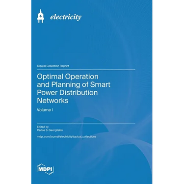 Optimal Operation and Planning of Smart Power Distribution Networks: Volume I